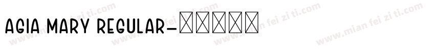 agia mary Regular字体转换